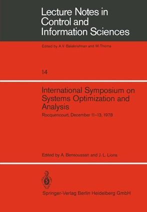 International Symposium on Systems Optimization and Analysis von Bensoussan,  Prof. A., LABORIA,  IRIA, Lions,  Prof. J. L.
