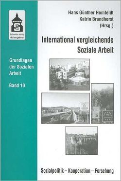 International vergleichende Soziale Arbeit von Brandhorst,  Katrin, Homfeldt,  Hans G