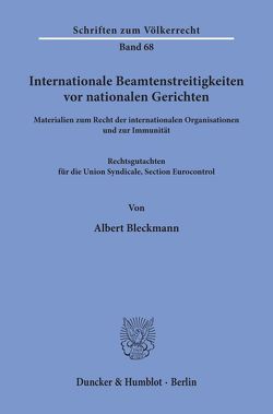 Internationale Beamtenstreitigkeiten vor nationalen Gerichten. von Bleckmann,  Albert