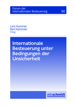 Internationale Besteuerung unter Bedingungen der Unsicherheit von Dworaczek,  Michael, Greil,  Stefan, Hummel,  Lars, Kaminski,  Bert, Kraft,  Gerhard, Schramm,  Ulrike, Staringer,  Claus, Wacker,  Roland