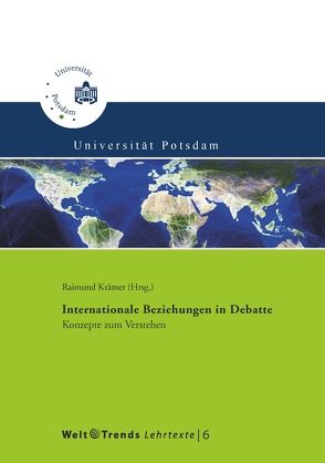 Internationale Beziehungen in Debatte von Apunen,  Osmo, Arenhövel,  Mark, Elsenhans,  Hartmut, Krämer,  Raimund, Kratochwil,  Friedrich, Laïdi,  Zaki, Menzel,  Ulrich, Meyers,  Reinhard, Plümper,  Thomas, Taylor,  Peter J., Tomassini,  Luciano, Wallerstein,  Immanuel, Weller,  Christoph