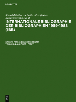 Internationale Bibliographie der Bibliographien 1959-1988 (IBB). Personennamenregister / Günther – Pareti von Olejniczak,  Ursula, Schmiedecke,  Käthe, Walravens,  Hartmut