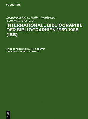 Internationale Bibliographie der Bibliographien 1959-1988 (IBB). Personennamenregister / Pareto – Zywicki von Olejniczak,  Ursula, Schmiedecke,  Käthe, Walravens,  Hartmut