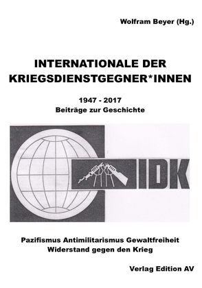 INTERNATIONALE DER KRIEGSDIENSTGEGNER/INNEN von Beyer,  Wolfram