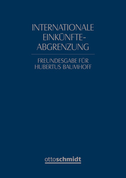 Internationale Einkünfteabgrenzung von Ditz,  Xaver, Rödder,  Thomas, Wassermeyer,  Franz