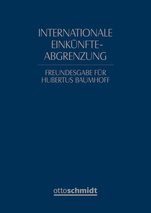 Internationale Einkünfteabgrenzung von Ditz,  Xaver, Rödder,  Thomas, Wassermeyer,  Franz