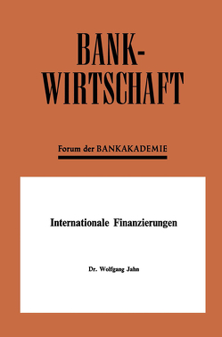 Internationale Finanzierungen von Jahn,  Wolfgang