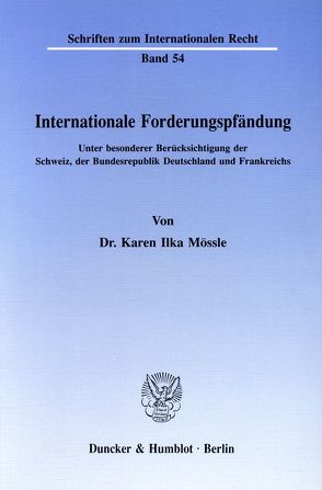 Internationale Forderungspfändung. von Mössle,  Karen Ilka