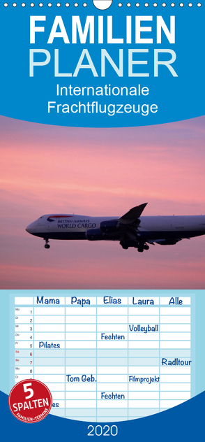 Internationale Frachtflugzeuge – Familienplaner hoch (Wandkalender 2020 , 21 cm x 45 cm, hoch) von Schwarz,  Sylvia