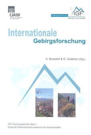 Internationale Gebirgsforschung / Internationale Gebirgsforschung von Borsdorf,  Axel, Grabherr,  Georg