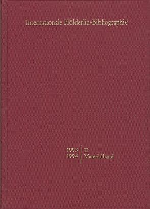 Internationale Hölderlin-Bibliographie / 1995-1996. II Materialband von Schütz,  Marianne, Sohnle,  Werner P