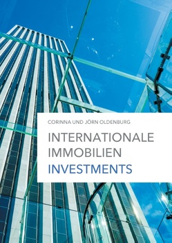 Internationale Immobilien Investments 9/2016 von Oldenburg,  Corinna, Oldenburg,  Jörn