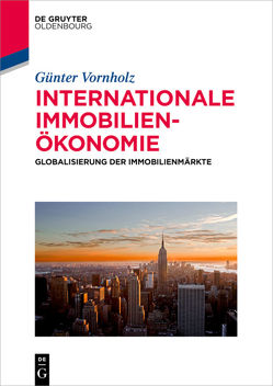 Internationale Immobilienökonomie von Vornholz,  Günter