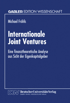 Internationale Joint Ventures von Fröhls,  Michael