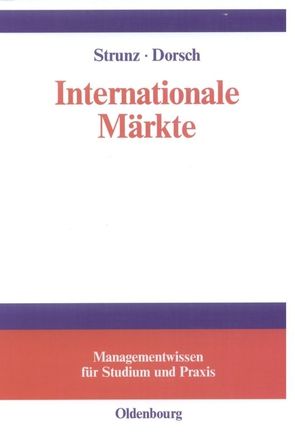 Internationale Märkte von Dorsch,  Monique, Strunz,  Herbert