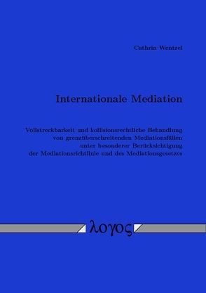 Internationale Mediation von Wentzel,  Cathrin