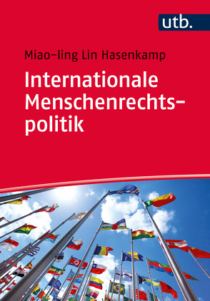 Internationale Menschenrechtspolitik von Hasenkamp,  Miao-ling Lin
