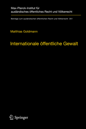 Internationale öffentliche Gewalt von Goldmann,  Matthias