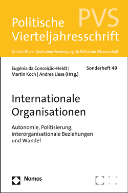 Internationale Organisationen von Conceição-Heldt,  Eugénia da, Koch,  Martin, Liese,  Andrea