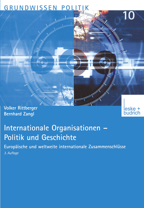 Internationale Organisationen von Rittberger,  Volker, Staisch,  Matthias, Zangl,  Bernhard