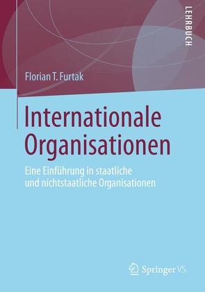 Internationale Organisationen von Furtak,  Florian T.