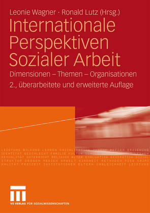 Internationale Perspektiven Sozialer Arbeit von Lutz,  Ronald, Wagner,  Leonie