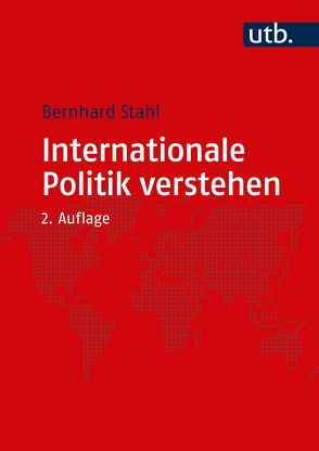 Internationale Politik verstehen von Stahl,  Bernhard