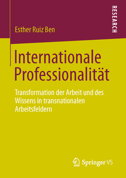 Internationale Professionalität von Ruiz Ben,  Esther