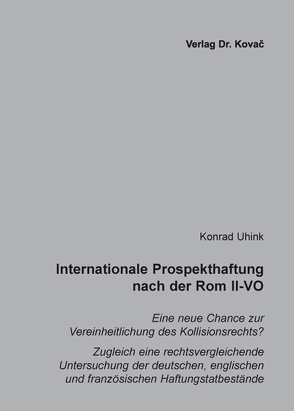 Internationale Prospekthaftung nach der Rom II-VO von Uhink,  Konrad
