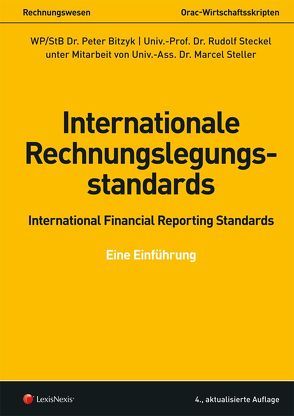 Internationale Rechnungslegungsstandards – International Financial Reporting Standards von Bitzyk,  Peter, Steckel,  Rudolf
