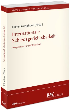 Internationale Schiedsgerichtsbarkeit von Krimphove,  Dieter
