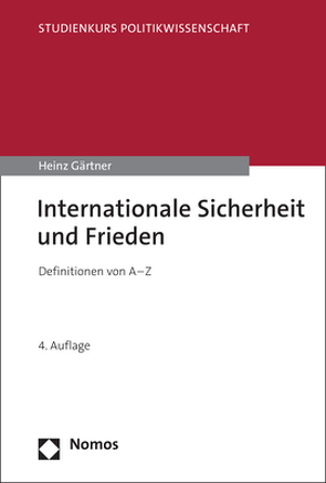 Internationale Sicherheit und Frieden von Gärtner,  Heinz