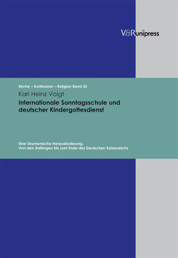 Internationale Sonntagsschule und deutscher Kindergottesdienst von Barth,  Hans-Martin, Feldtkeller,  Andreas, Fleischmann-Bisten,  Walter, Hempelmann,  Reinhard, Obst,  Helmut, Voigt,  Karl Heinz