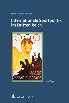 Internationale Sportpolitik im Dritten Reich von Teichler,  Hans-Joachim