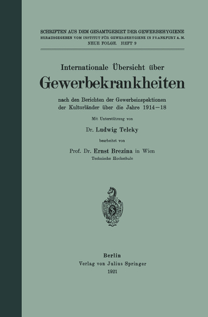 Internationale Übersicht über Gewerbekrankheiten von Brezina ,  Ernst, Inst. f. Gewerbehygiene,  NA, Teleky,  Ludwig