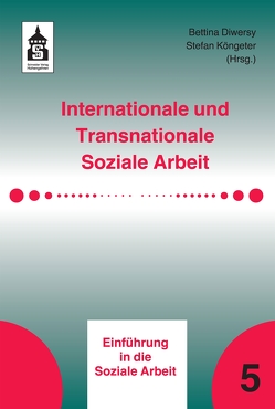 Internationale und Transnationale Soziale Arbeit von Diwersy,  Bettina, Köngeter,  Stefan