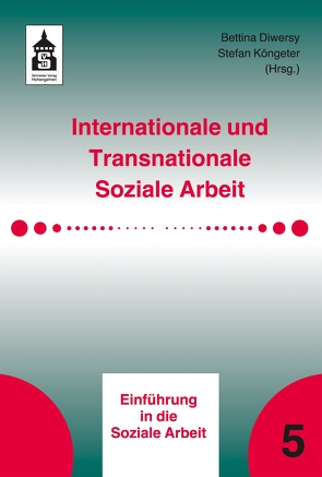 Internationale und Transnationale Soziale Arbeit von Diwersy,  Bettina, Köngeter,  Stefan