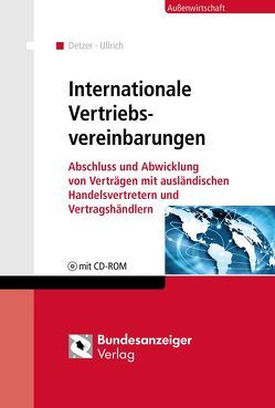 Internationale Vertriebsvereinbarungen von Detzer,  Klaus, Ullrich,  Claus