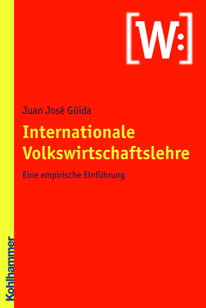 Internationale Volkswirtschaftslehre von Güida,  Juan-José