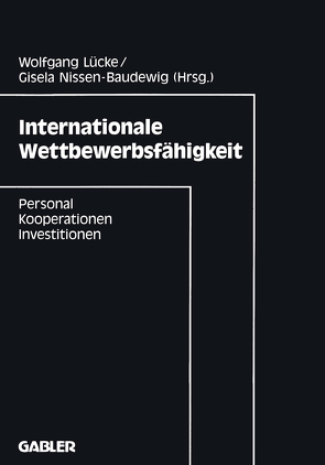 Internationale Wettbewerbsfähigkeit von Lücke,  Wolfgang, Nissen-Baudewig,  Gisela