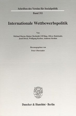 Internationale Wettbewerbspolitik. von Oberender,  Peter