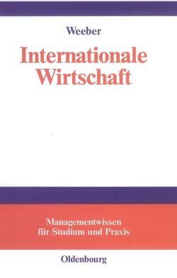 Internationale Wirtschaft von Weeber,  Joachim