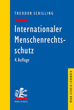 Internationaler Menschenrechtsschutz von Schilling,  Theodor