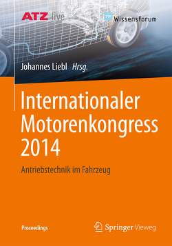 Internationaler Motorenkongress 2014 von Liebl,  Johannes