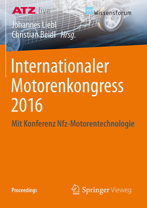 Internationaler Motorenkongress 2016 von Beidl,  Christian, Liebl,  Johannes