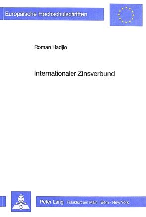 Internationaler Zinsverbund von Hadjio,  Roman