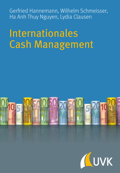 Internationales Cash Management von Hannemann,  Gerfried, Schmeisser,  Wilhelm