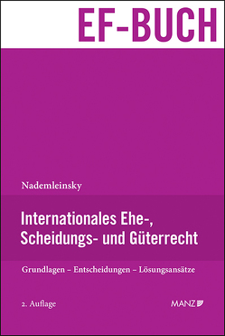 Internationales Ehe-, Scheidungs-, und Güterrecht von Nademleinsky,  Marco