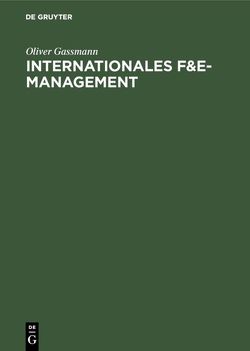 Internationales F&E-Management von Gassmann,  Oliver