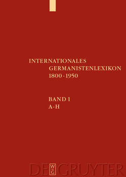 Internationales Germanistenlexikon 1800-1950 von et al., Koenig,  Christoph, Wägenbaur,  Birgit